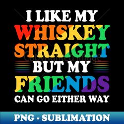 Whiskey Straight - Professional Sublimation Digital Download - Perfect for Creative Projects