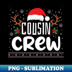 Cousin Crew Santa Christmas Family Matching Pajamas - Sublimation-Ready PNG File - Transform Your Sublimation Creations