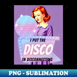 Disco - PNG Transparent Sublimation Design - Perfect for Personalization