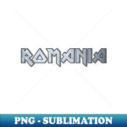 Heavy metal Romania - PNG Transparent Sublimation File - Vibrant and Eye-Catching Typography