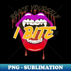brace yourself i bite - aesthetic sublimation digital file - enhance your apparel with stunning detail