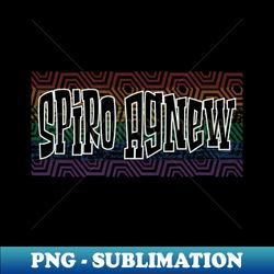 LGBTQ PRIDE USA SPIRO AGNEW - Digital Sublimation Download File - Boost Your Success with this Inspirational PNG Download