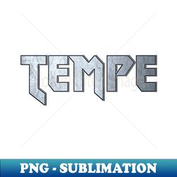 Tempe AZ - Aesthetic Sublimation Digital File - Unleash Your Creativity