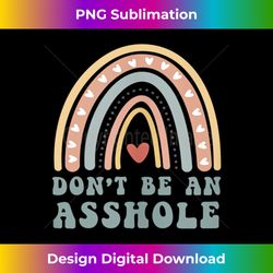 Don't Be An Asshole Funny Tank Top - Minimalist Sublimation Digital File - Elevate Your Style with Intricate Details