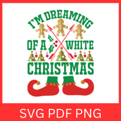 I'm Dreaming Of A White Christmas Svg, I'm Dreaming of A Svg, A White Christmas Svg, Merry Christmas Svg, Holiday Svg