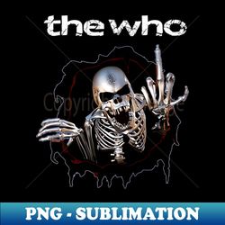 vintage horror the who band - stylish sublimation digital download - unleash your inner rebellion