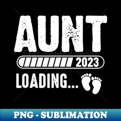 aunt 2023 loading promoted to auntie baby announcement party - aesthetic sublimation digital file - revolutionize your designs