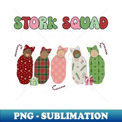 Stork Squad Mother Baby Nurse Christmas Postpartum Nurse - PNG Transparent Sublimation Design - Unleash Your Creativity