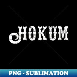 Hokum - Special Edition Sublimation PNG File - Create with Confidence