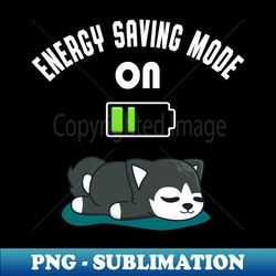 Cute Husky Battery Low Energy Tired Dog Fun - Stylish Sublimation Digital Download - Perfect for Personalization