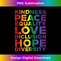 Kindness Equality Love LGBTQ Rainbow Flag Gay Pride Ally Tank T - Sublimation-Optimized PNG File - Rapidly Innovate Your Artistic Vision