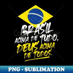 Womens Bolsonaro 2022 Brasil Deus Acima Todos Bolsonaro Presidente - Sublimation-Ready PNG File - Bring Your Designs to Life