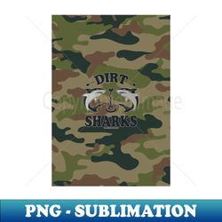 Detectorists Dirt Sharks - Camo Edition by Eye Voodoo - Professional Sublimation Digital Download - Enhance Your Apparel with Stunning Detail
