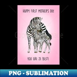 Zebra mothers day - PNG Transparent Digital Download File for Sublimation - Boost Your Success with this Inspirational PNG Download