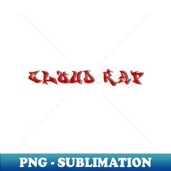 Cloud rap - Exclusive Sublimation Digital File - Spice Up Your Sublimation Projects