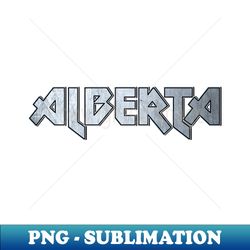 Heavy metal Alberta - Modern Sublimation PNG File - Fashionable and Fearless
