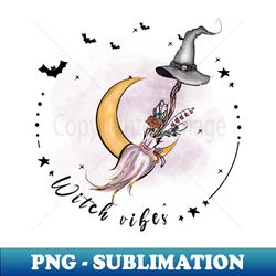 Witch Vibes - PNG Transparent Sublimation File - Perfect for Creative Projects