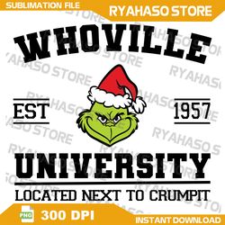 Whoville University PNG, Whoville Png, Whoville est 1957, Grinch png, My Day Grinch png, Hand png,Instant Download