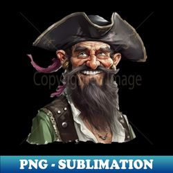 Pirate Captain of Good Humor - Signature Sublimation PNG File - Fashionable and Fearless