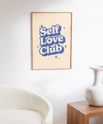Self Love Club, Retro Quote, Positive Quote Print, Retro Wall Art, Digital Download, Trendy Wall Print, Self Love Print,