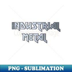 Industrial metal - Instant PNG Sublimation Download - Bring Your Designs to Life