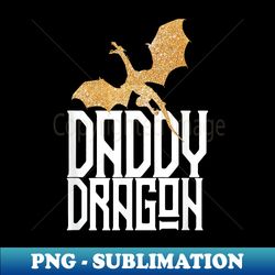 Daddy Dragon Christmas Matching Family Dad Husband - Aesthetic Sublimation Digital File - Perfect for Creative Projects