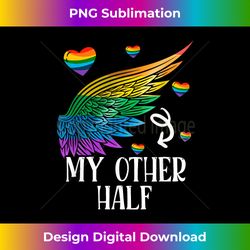 My Other Half LGBT Matching Couple Rainbow Wings Gay Lesbian - Timeless PNG Sublimation Download - Challenge Creative Boundaries