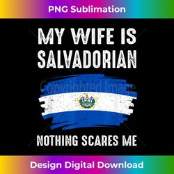 My Wife Is Salvadorian El Salvador Pride Flag Heritage Roots - Timeless PNG Sublimation Download - Reimagine Your Sublimation Pieces
