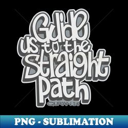 guide us to the sraight part - PNG Transparent Digital Download File for Sublimation - Fashionable and Fearless