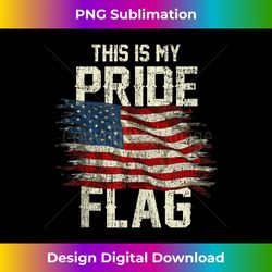 This Is My Pride Flag USA American 4th of July Patriotic Tank Top - Contemporary PNG Sublimation Design - Reimagine Your Sublimation Pieces