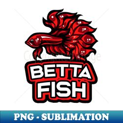 betta fish aquarium lover gift ideas - png transparent digital download file for sublimation - bring your designs to life