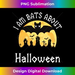 I Am Bats About Halloween Long Sleeve - Sublimation-Optimized PNG File - Enhance Your Art with a Dash of Spice