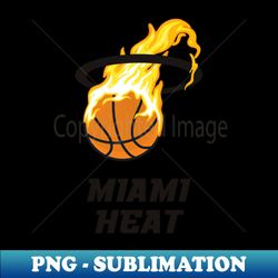 miami heat - Artistic Sublimation Digital File - Bold & Eye-catching