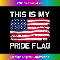 This Is My Pride Flag Tank To - Sophisticated PNG Sublimation File - Pioneer New Aesthetic Frontiers