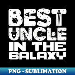 best uncle in the galaxy - decorative sublimation png file - enhance your apparel with stunning detail