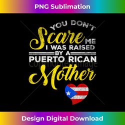 Puerto Rican Funny Quote Puerto Rico Pride Distressed - Artisanal Sublimation PNG File - Animate Your Creative Concepts