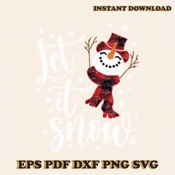 Let It Snow Christmas Snowman SVG Digital Cricut File