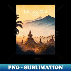 Chiang Mai Thailand No 1 Mountain Paradise Temples in Northern Thailand - Premium PNG Sublimation File - Perfect for Sublimation Art