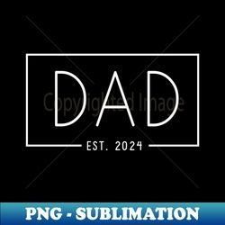 promoted to dad est 2024 new dad fathers day baby daddy - unique sublimation png download - create with confidence
