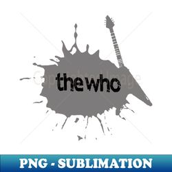 vintage the who band - exclusive png sublimation download - create with confidence