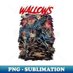 WALLOWS BAND - Instant Sublimation Digital Download - Spice Up Your Sublimation Projects