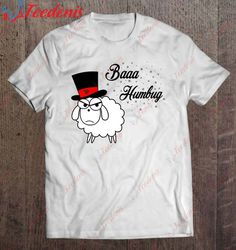 Baaa Humbug Sheep Funny Bah Humbug Holiday Christmas Scrooge T-Shirt, Family Christmas Shirts  Wear Love, Share Beauty