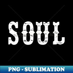 Soul - Professional Sublimation Digital Download - Stunning Sublimation Graphics
