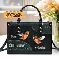 Personalized God Knew My Heart Needed You Leather Bag hand bag, Custom Jesus Woman Handbag, Jesus Lovers Handbag