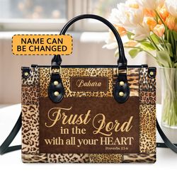 Trust In The Lord With All Your Heart Leather Bag hand bag, Custom Jesus Woman Handbag, Jesus Lovers Handbag