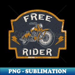 Free Rider Motorcycle Biker Vintage - Sublimation-Ready PNG File - Perfect for Sublimation Art