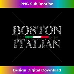 Boston Italian City Italia Italian Flag Heritage Pride - Crafted Sublimation Digital Download - Lively and Captivating Visuals