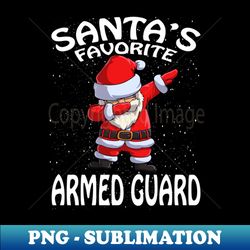 Santas Favorite Armed Guard Christmas - Decorative Sublimation PNG File - Unleash Your Creativity