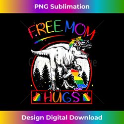 Free Mom Hugs Lgbt T rex Rainbow Transgender Pride Month Tank T - Crafted Sublimation Digital Download - Rapidly Innovate Your Artistic Vision