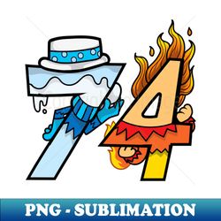 Too Much Cold Since 74 - PNG Sublimation Digital Download - Unleash Your Creativity